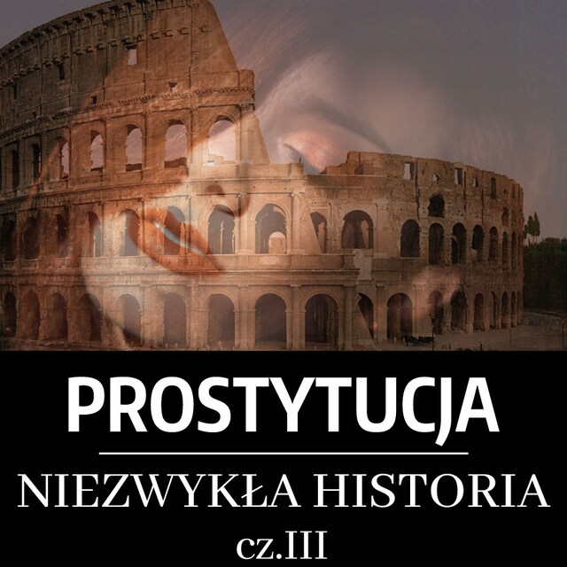 Boekomslag van Prostytucja. Niezwykła historia. Część III. Rzym