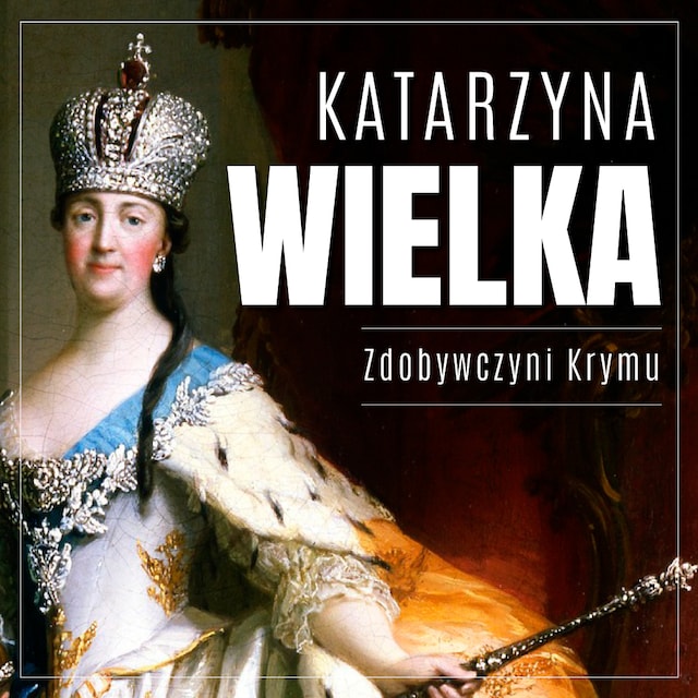Portada de libro para Katarzyna Wielka. Zdobywczyni Krymu