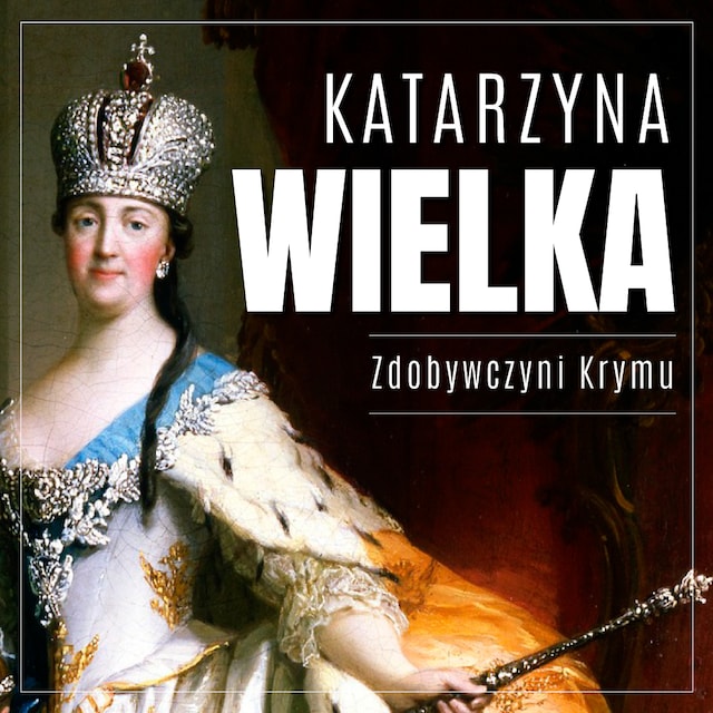 Boekomslag van Katarzyna Wielka. Zdobywczyni Krymu