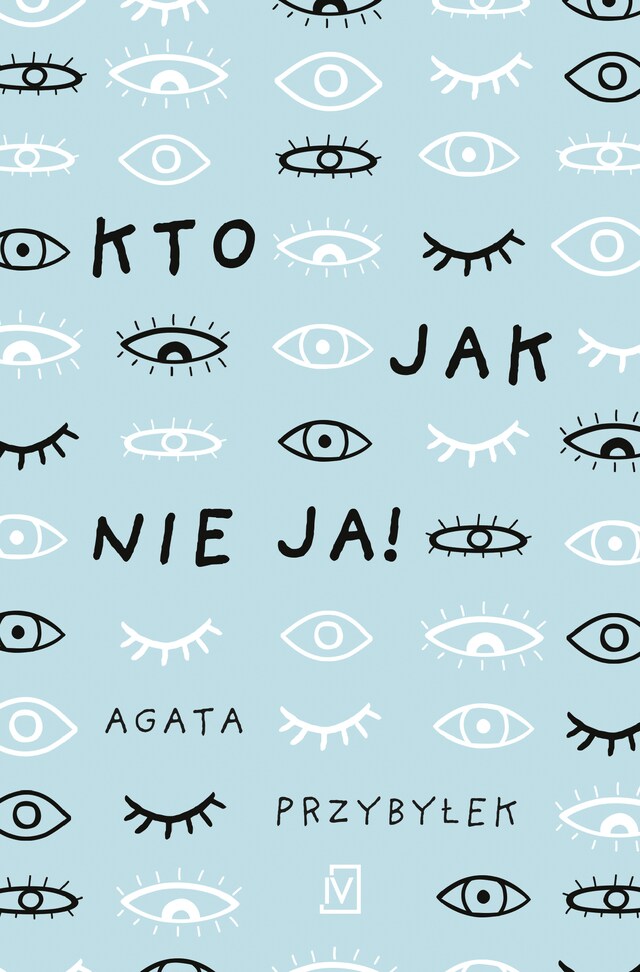 Book cover for Kto jak nie ja!