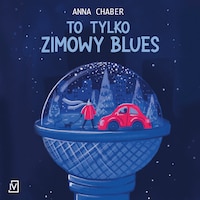 To tylko zimowy blues