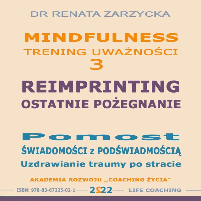 Book cover for Reimprinting. Ostatnie pożegnanie. Pomost świadomości z podświadomością. Uzdrawianie traumy po stracie