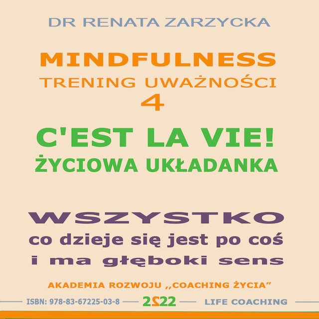 Copertina del libro per C'EST  LA  VIE!  Życiowa układanka. Wszystko, co się dzieje jest po coś. To, co się wydarza ma głęboki sens.