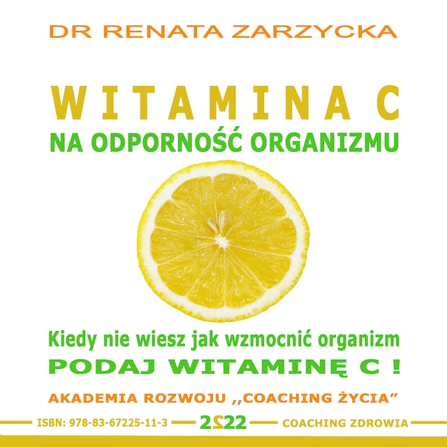 Portada de libro para Witamina C na odporność organizmu. Kiedy nie wiesz jak wzmocnić organizm, podaj witaminę C!