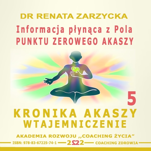 Book cover for Informacja płynąca z Pola Punktu Zerowego Akaszy.