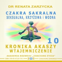 Czakra sakralna, krzyżowa, seksualna i wodna.