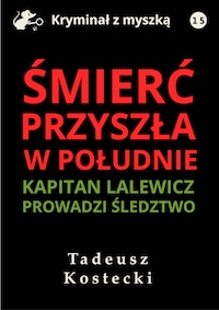 Śmierć przyszła w południe