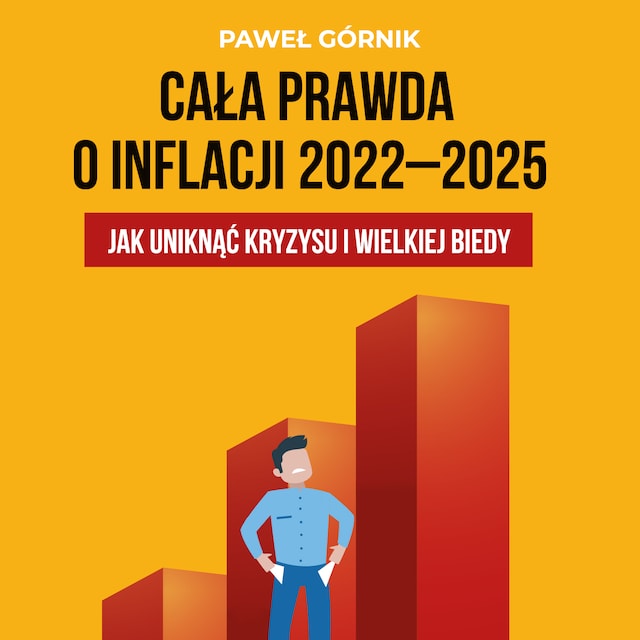 Book cover for Cała prawda o inflacji 2022-2025