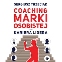 Coaching marki osobistej czyli Kariera lidera