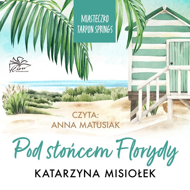 Copertina del libro per Miasteczko Tarpon Spring. Tom 1. Pod słońcem Florydy