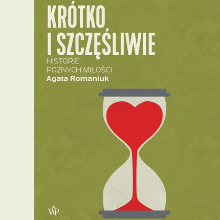 Krótko i szczęśliwie. Historie późnych miłości bookCoverFor