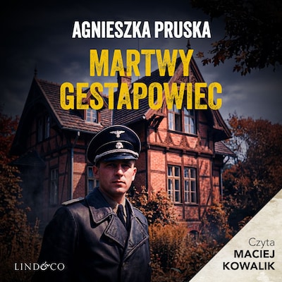 Martwy gestapowiec. Tajemnica Willi (4)