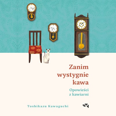 Opowieści z kawiarni. Zanim wystygnie kawa Tom 2