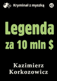 Legenda za 10 mln dolarów