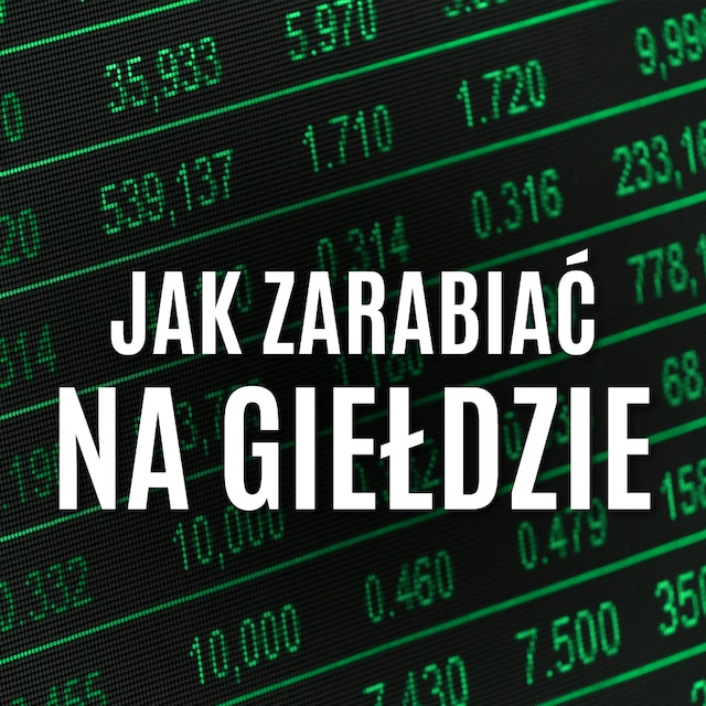 Book cover for Jak zarabiać na giełdzie - rady najsłynniejszego spekulanta XX wieku