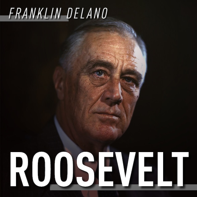 Okładka książki dla Franklin Delano Roosevelt. Droga na szczyt