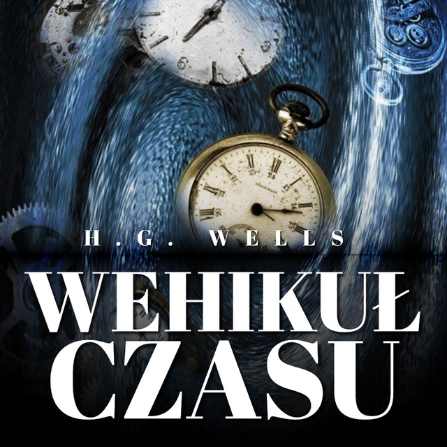 Book cover for Wehikuł czasu. Książka autora Wojny Światów