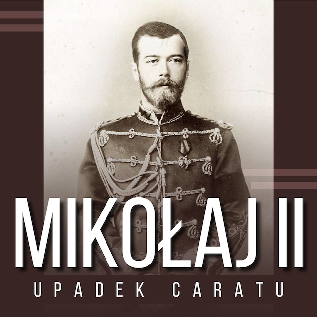 Boekomslag van Mikołaj II i upadek caratu
