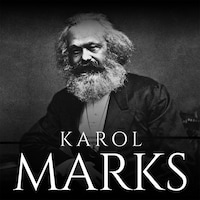 Karol Marks. Twórca międzynarodówki