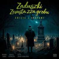 Zaduszki. Zemsta zza grobu