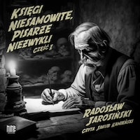 Księgi niesamowite, pisarze niezwykli