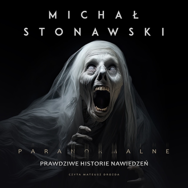 Couverture de livre pour Paranormalne. Prawdziwe historie nawiedzeń