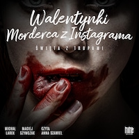 Walentynki. Morderca z Instagrama