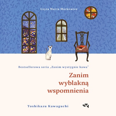 Zanim wyblakną wspomnienia. Zanim wystygnie kawa Tom 3