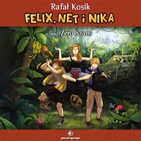 Felix, Net i Nika oraz Zero Szans
