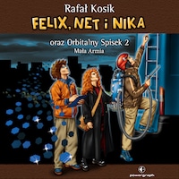 Felix, Net i Nika oraz Orbitalny Spisek 2. Mała Armia