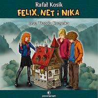 Felix, Net i Nika oraz Trzecia Kuzynka