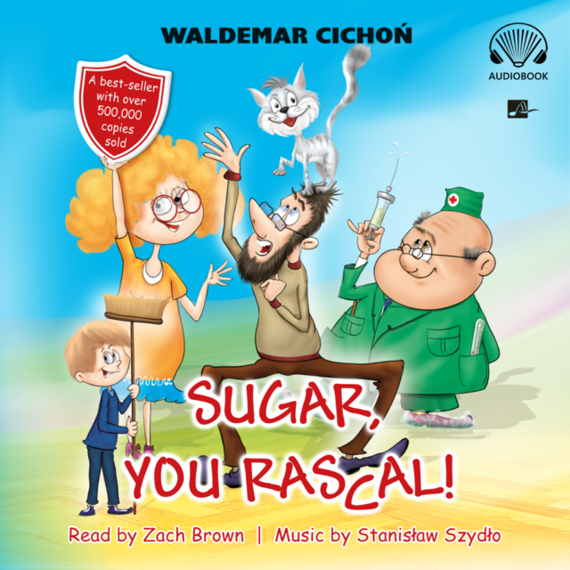 Book cover for Sugar, You rascal! (Cukierku, Ty łobuzie!)