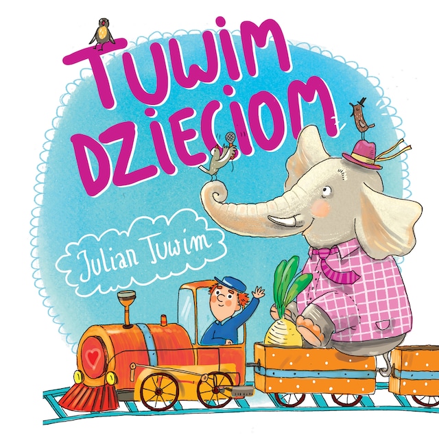 Couverture de livre pour Tuwim dzieciom. 37 najpopularniejszych wierszy