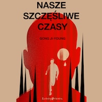 Nasze szczęśliwe czasy