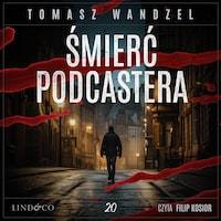 Śmierć podcastera. Komisarz Oczko (20)