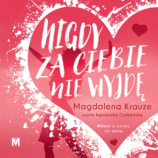 Couverture de livre pour Nigdy za ciebie nie wyjdę