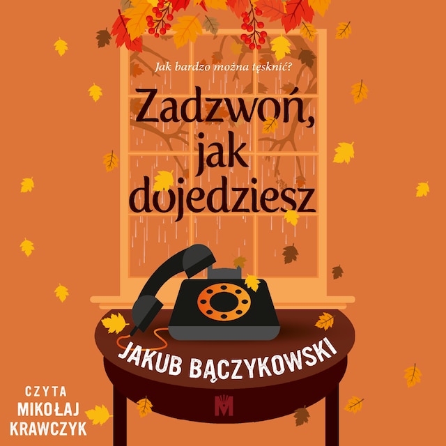 Bokomslag for Zadzwoń, jak dojedziesz