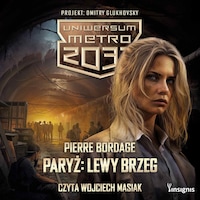 Uniwersum Metro 2033: Paryż. Lewy Brzeg