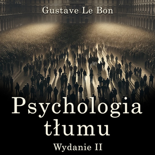 Kirjankansi teokselle Psychologia tłumu. Wydanie II