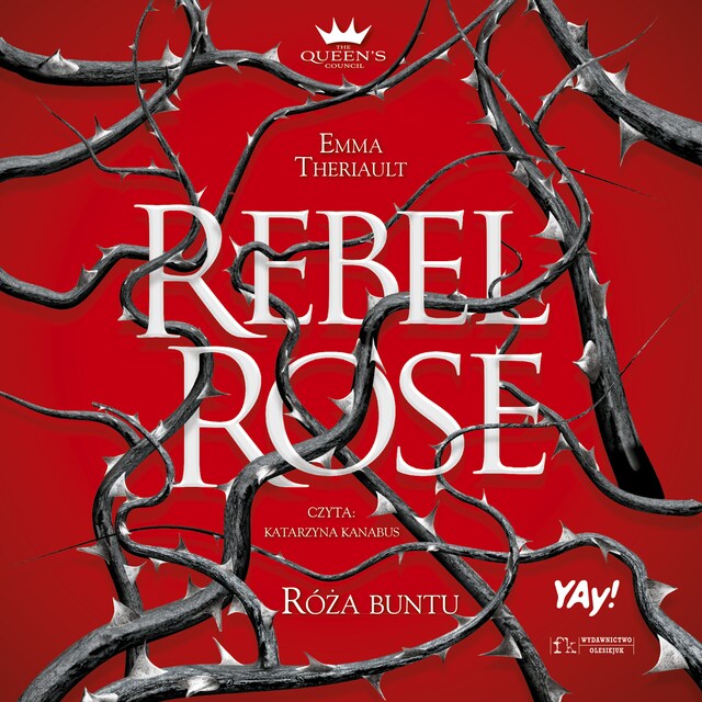 Okładka książki dla Rebel Rose. Róża Buntu. The Queen’s Council. Tom 1