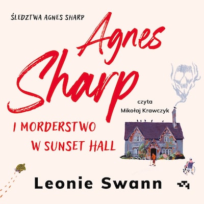 Agnes Sharp i morderstwo w Sunset Hall