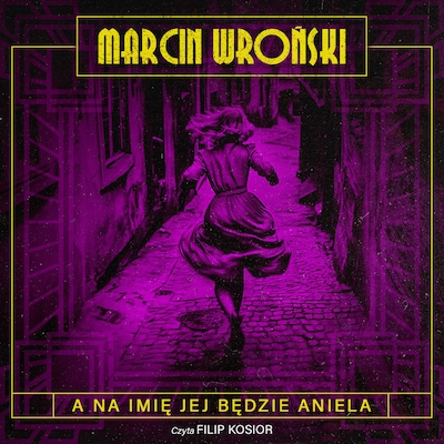 A na imię jej będzie Aniela