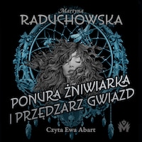 Ponura żniwiarka i przędzarz gwiazd