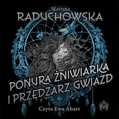 Ponura żniwiarka i przędzarz gwiazd
