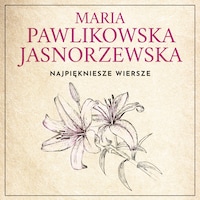 Najpiękniejsze wiersze. 60 wybranych utworów w interpretacji Dagny Mikoś
