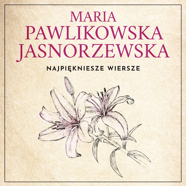 Boekomslag van Najpiękniejsze wiersze. 60 wybranych utworów w interpretacji Dagny Mikoś