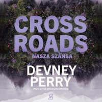 Crossroads. Nasza szansa