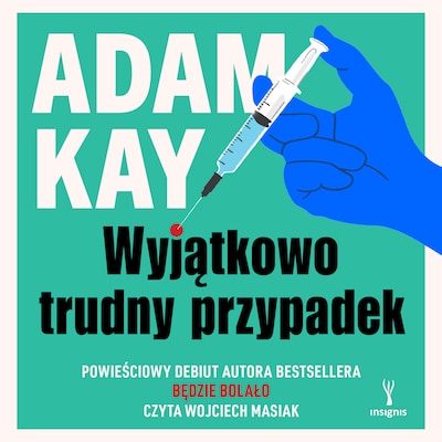 Wyjątkowo trudny przypadek - Adam Kay