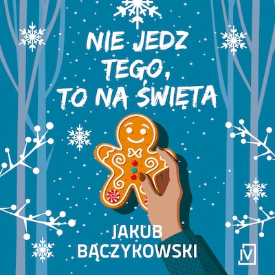 Nie jedz tego, to na święta