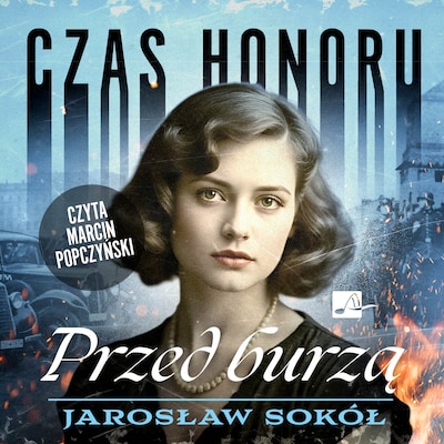 Czas honoru. Przed burzą